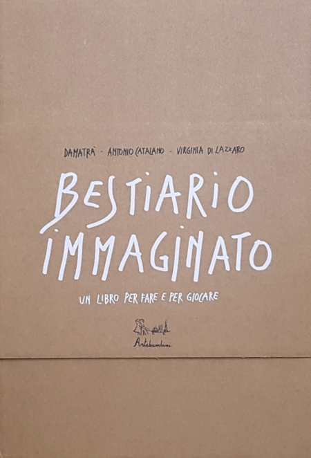 Bestiario immaginato - Edizioni Artebambini