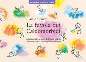 La favola dei Caldomorbidi - Kamishibai - Edizioni Artebambini