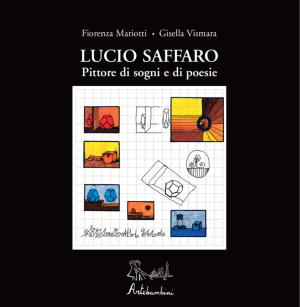Lucio Saffaro Pittore di sogni e di poesie